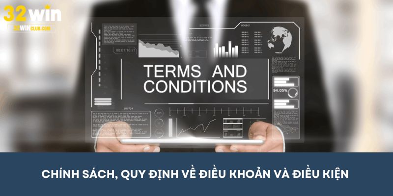 Đôi nét về chính sách và quy định về các điều khoản và điều kiện