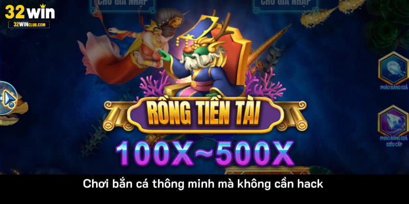 Chơi bắn cá thông minh mà không cần hack