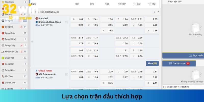 Chọn trận đấu thích hợp khi cá cược mới góp phần tăng tỷ lệ chiến thắng