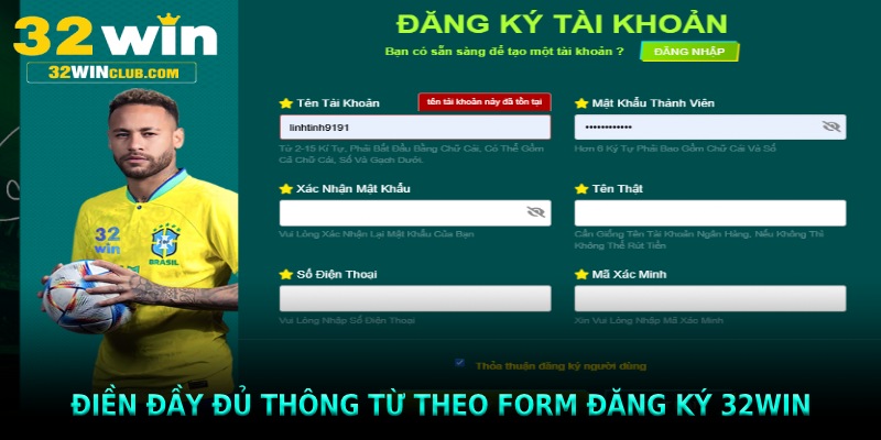 Điền đầy đủ thông từ theo form đăng ký 32win