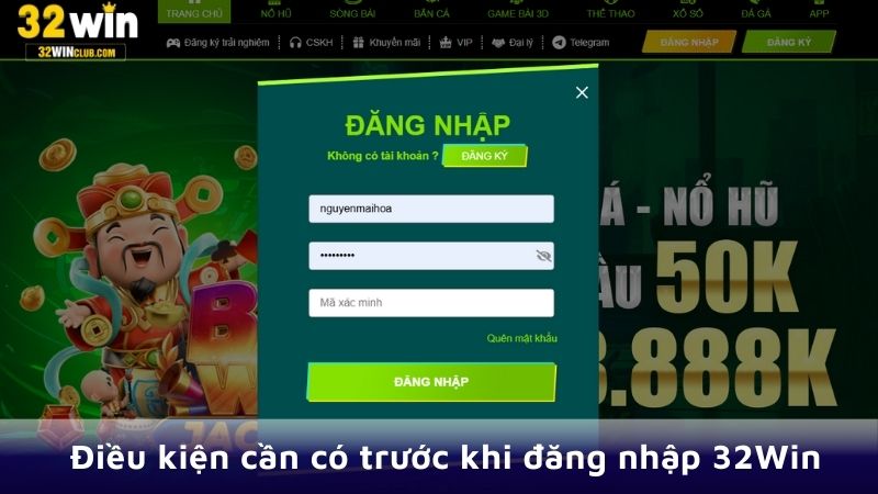 Điều kiện cần có trước khi đăng nhập 32win
