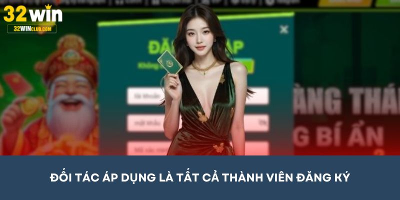 Đối tượng áp dụng là tất cả các thành viên đăng ký