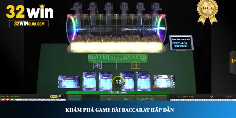 Khám phá game bài Baccarat hấp dẫn