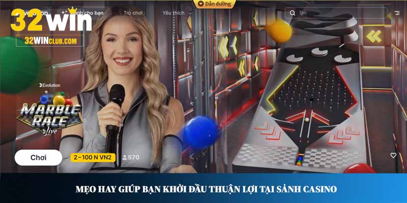 Mẹo hay giúp bạn khởi đầu thuận lợi tại sảnh Casino