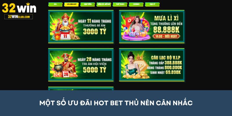 Một số ưu đãi hot tại 32Win mà bet thủ nên cân nhắc