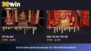Tài Xỉu 32WIN: Khám phá mẹo đọc cầu “bách phát bách trúng”