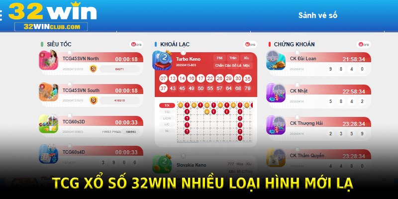 TCG xổ số 32win nhiều loại hình mới lạ