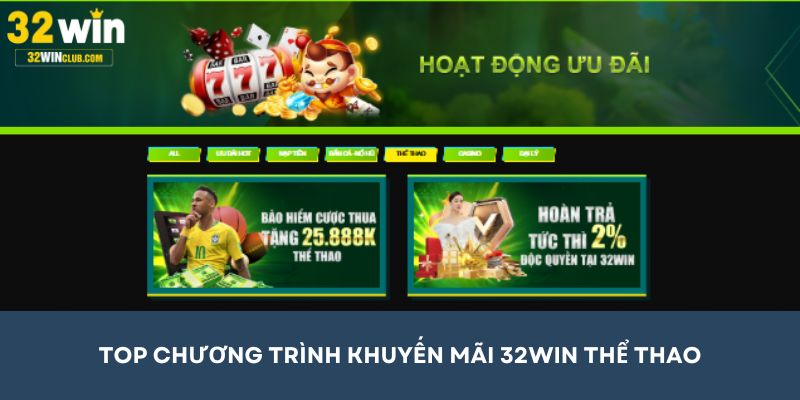 Top chương trình khuyến mãi 32Win thể thao